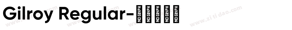 Gilroy Regular字体转换